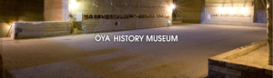 OYA Hostory Museum